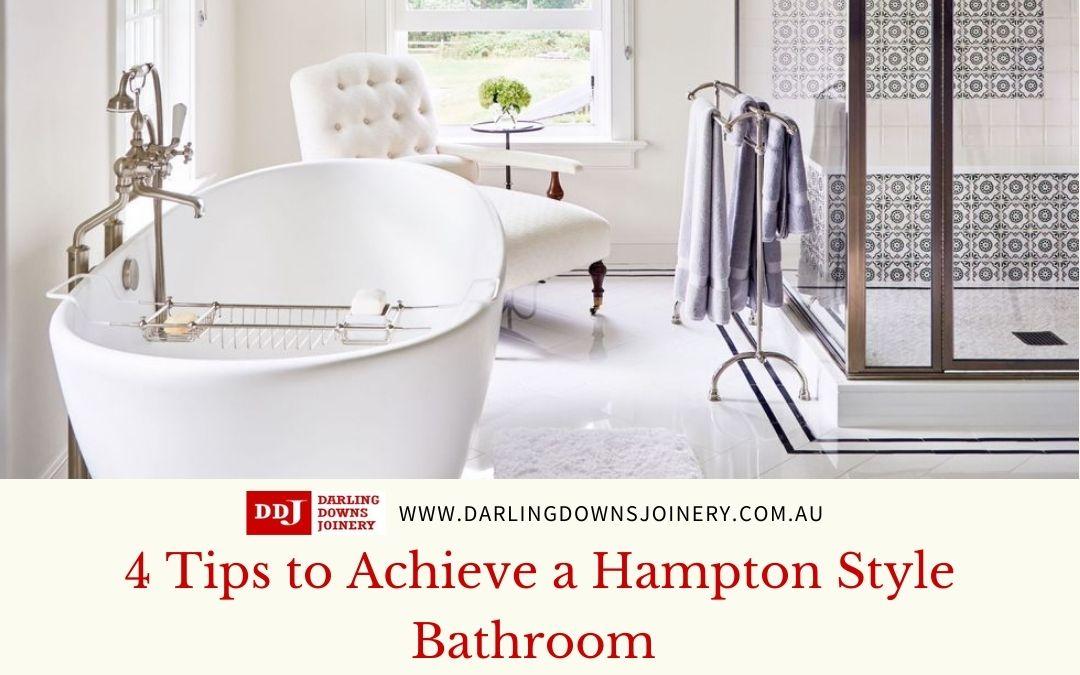 4 Tips to Achieve a Hampton Style Bathroom