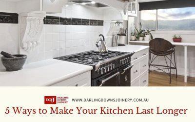 5 Ways to Make Your Kitchen  Last Longer