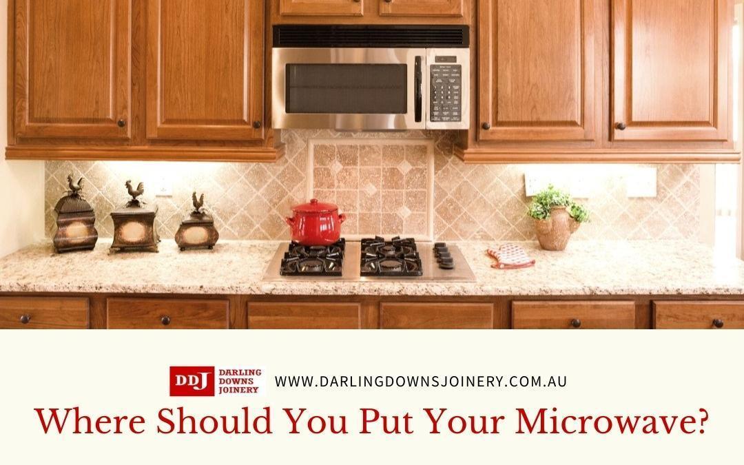 Where Should You Put Your Microwave