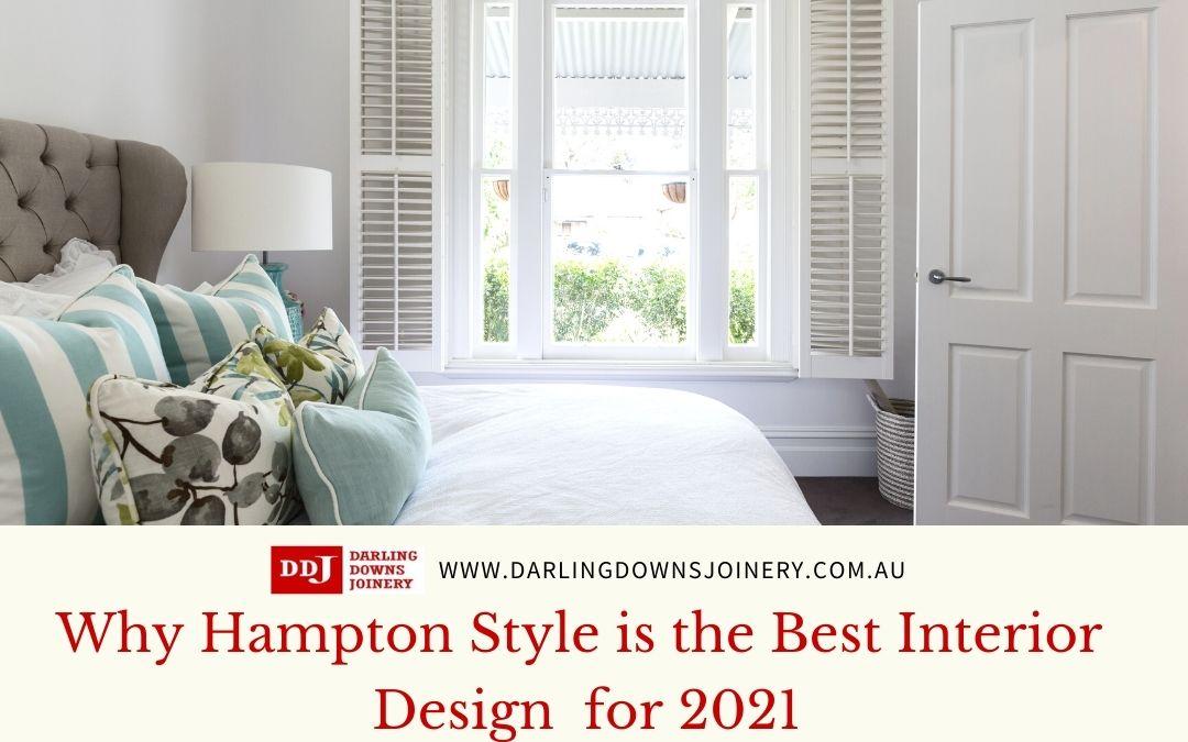 Why Hampton Style is the Best Interior Design for 2021